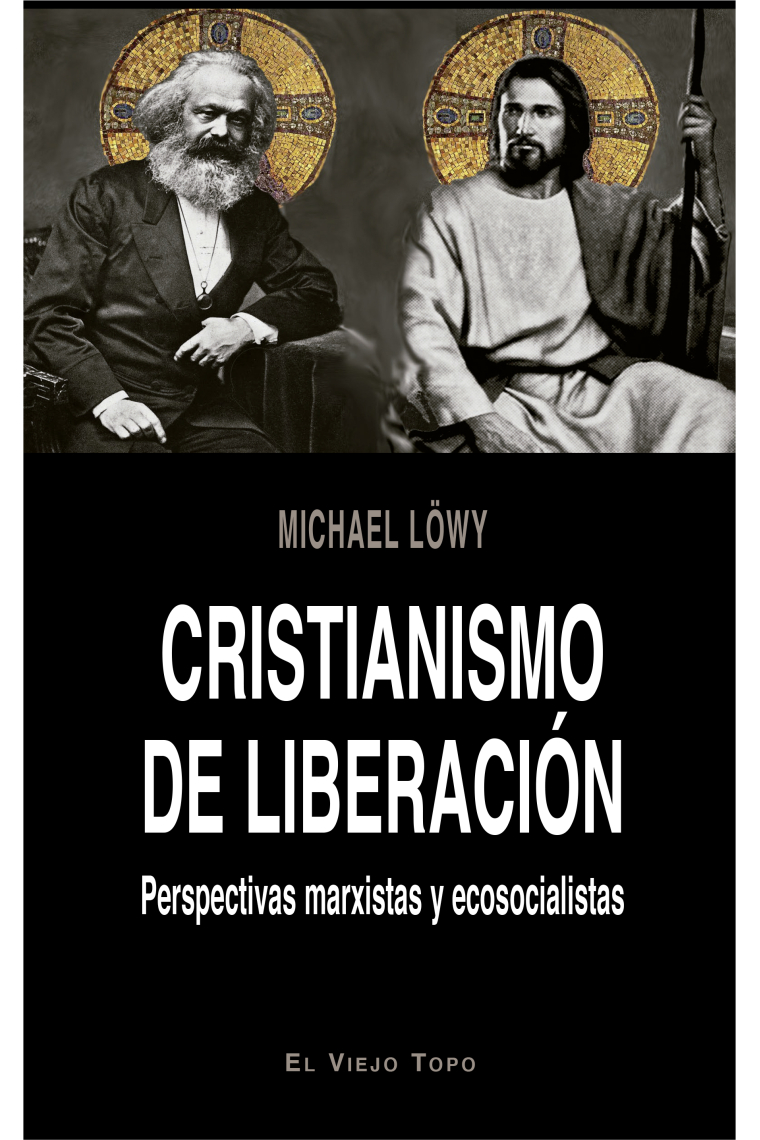 Cristianismo de liberación: perspectivas marxistas y ecosocialistas