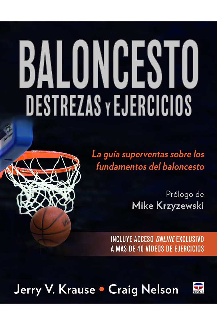 Baloncesto. Desterzas y ejercicios. La guía superventas sobre los fundamentos del baloncesto