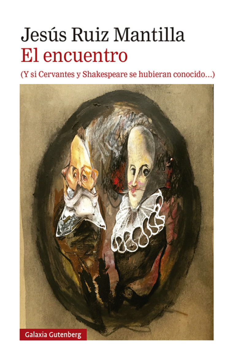 El encuentro (Y si Cervantes y shakespeare se hubieran conocido)