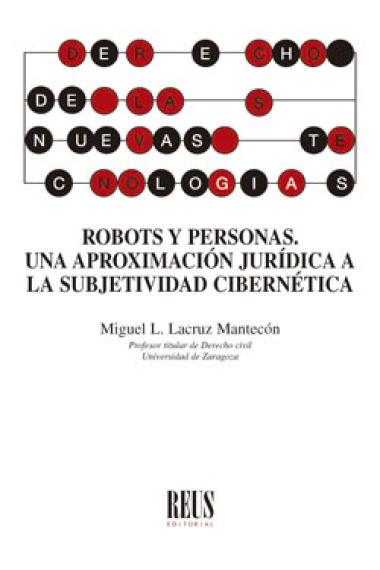 Robots y personas. Una aproximación jurídica a la subjetividad cibernética