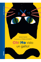 Oh! Ho visto un gatto!