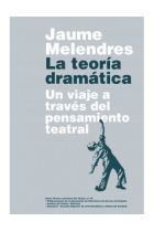 La teoría dramática: un viaje a través del pensamiento tetral