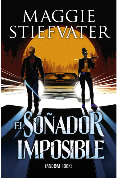 El soñador imposible. Trilogía de los soñadores. Libro 2