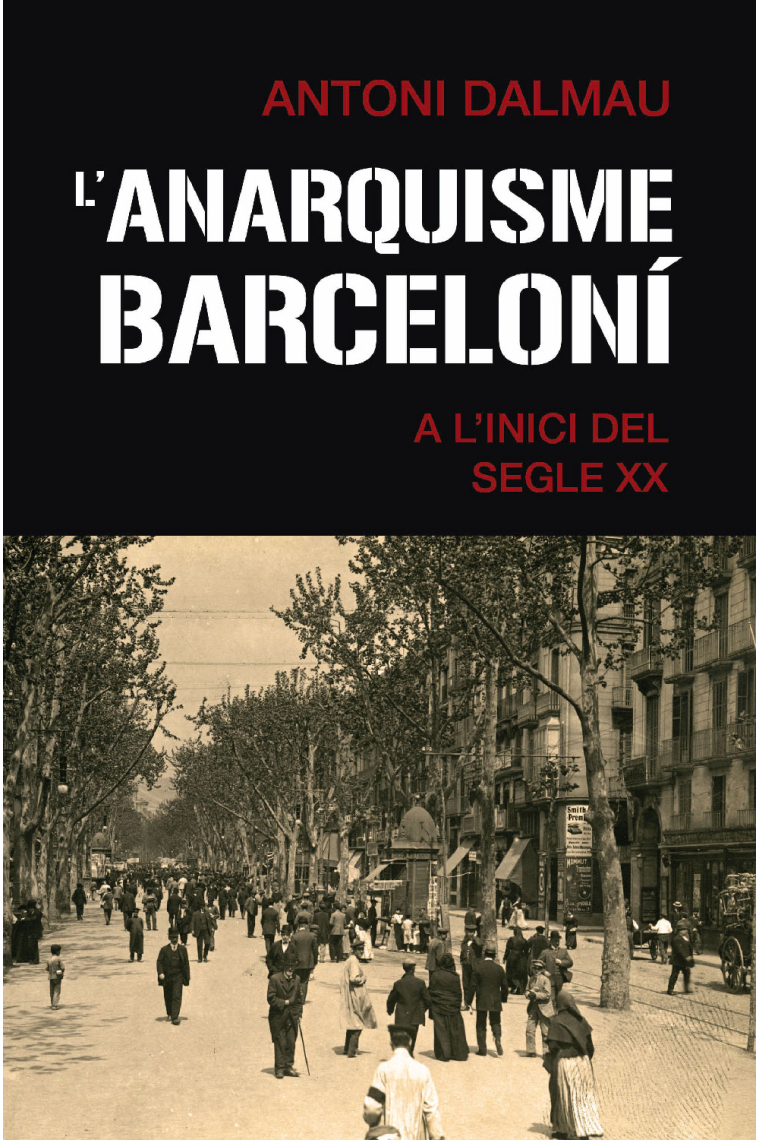 L'anarquisme barceloní a l'inici del segle XX