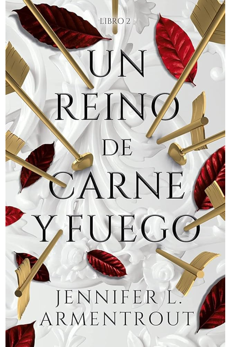 Un reino de carne y fuego (De sangre y cenizas 2)