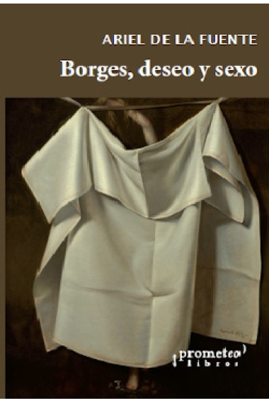 Borges, deseo y sexo