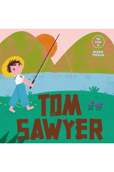 Tom Sawyer (Ya leo a)