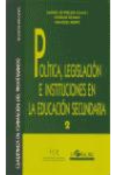 Política, legislación e instituciones en la Educación Secundaria