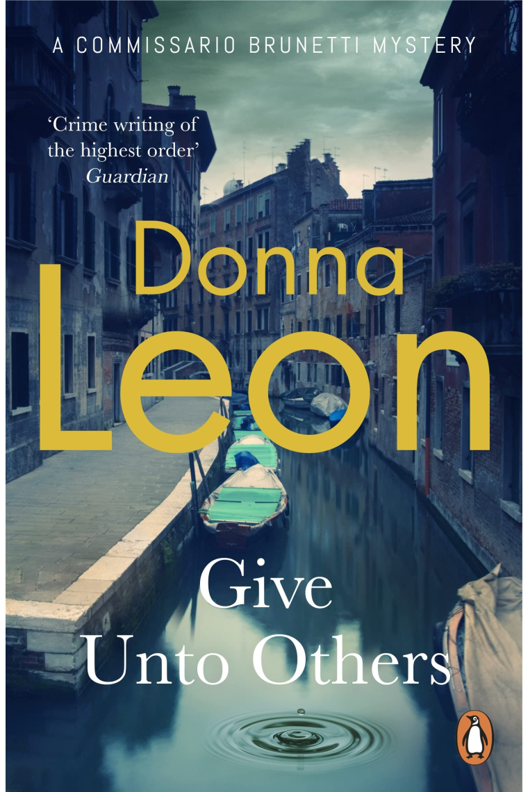 Give Unto Others (A Commissario Brunetti Mystery)