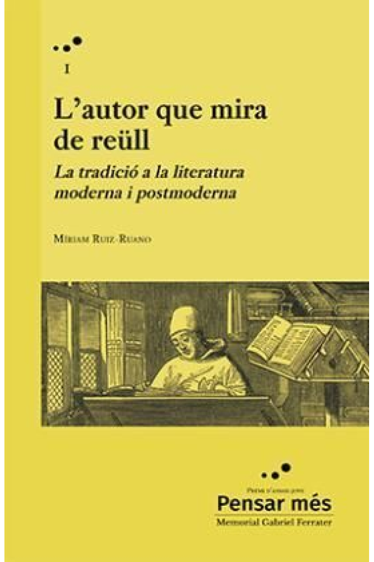 L'autor que mira de reüll: la tradició a la literatura moderna i postmoderna