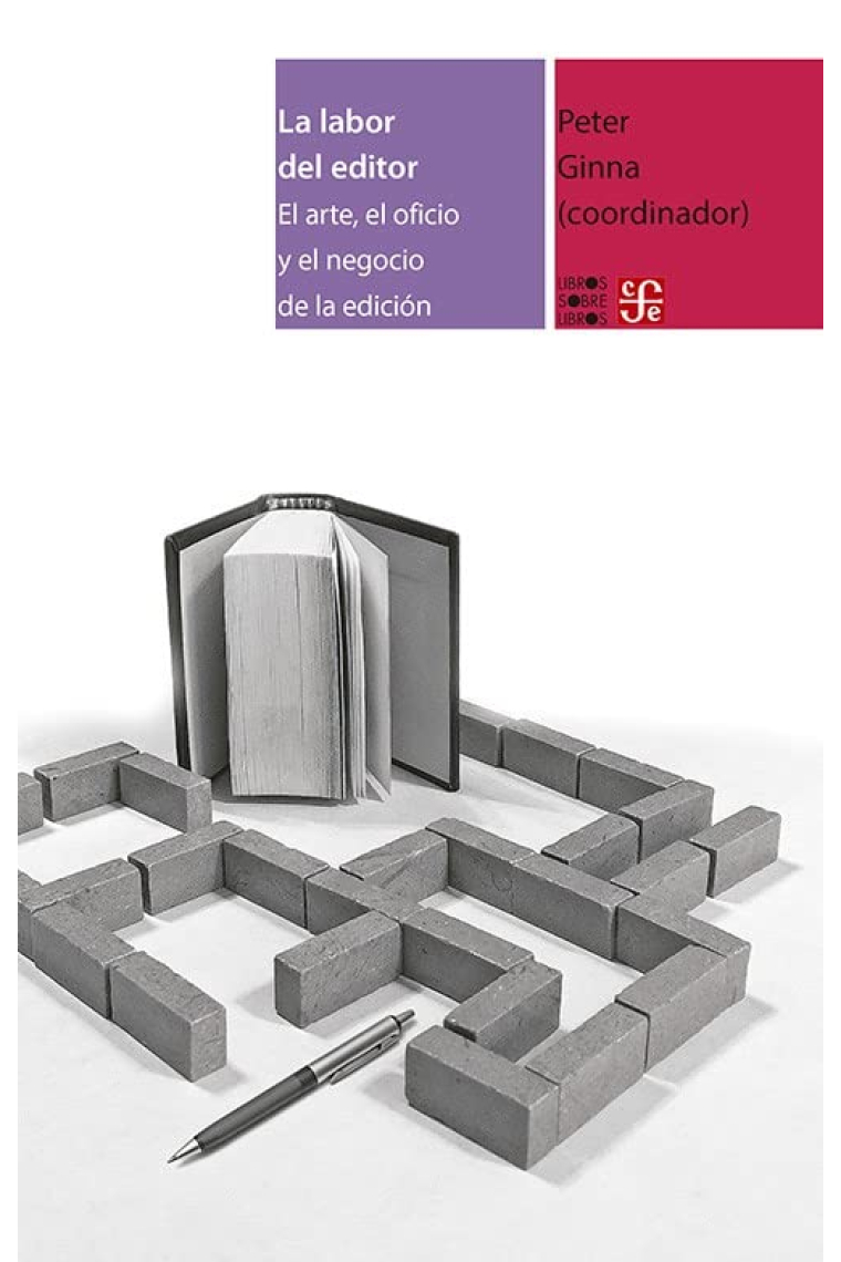 La labor del editor: el arte, el oficio y el negocio de la edición