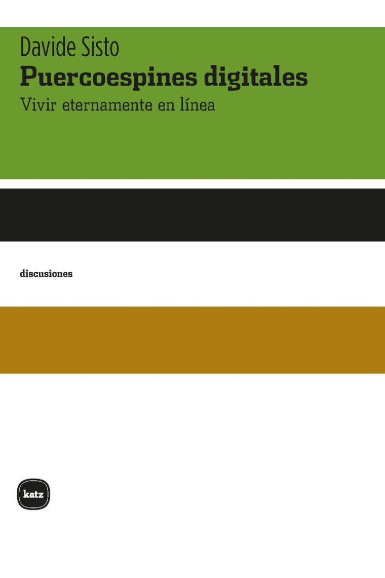 Puercoespines digitales: vivir eternamente en línea