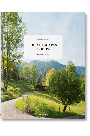 Great Escapes Europe. The Hotel Book