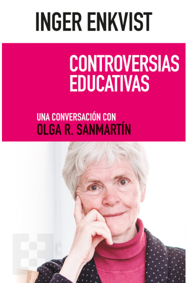 Inger Enkvist. Controversias educativas