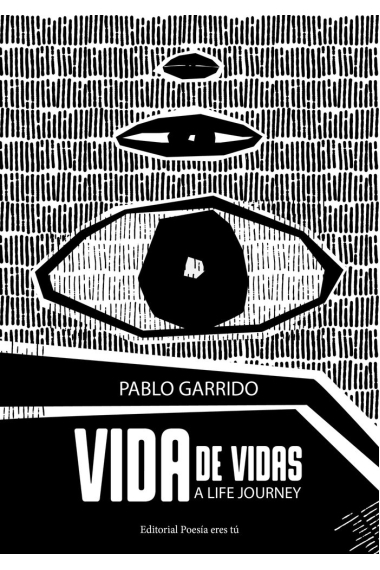 VIDA DE VIDAS. A life journey.