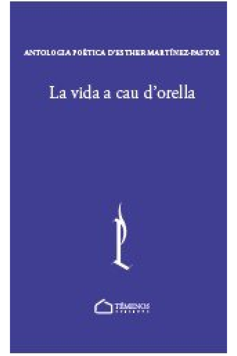 La vida a cau d'orella