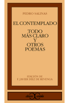 El contemplado ; Todo más claro y otros poemas