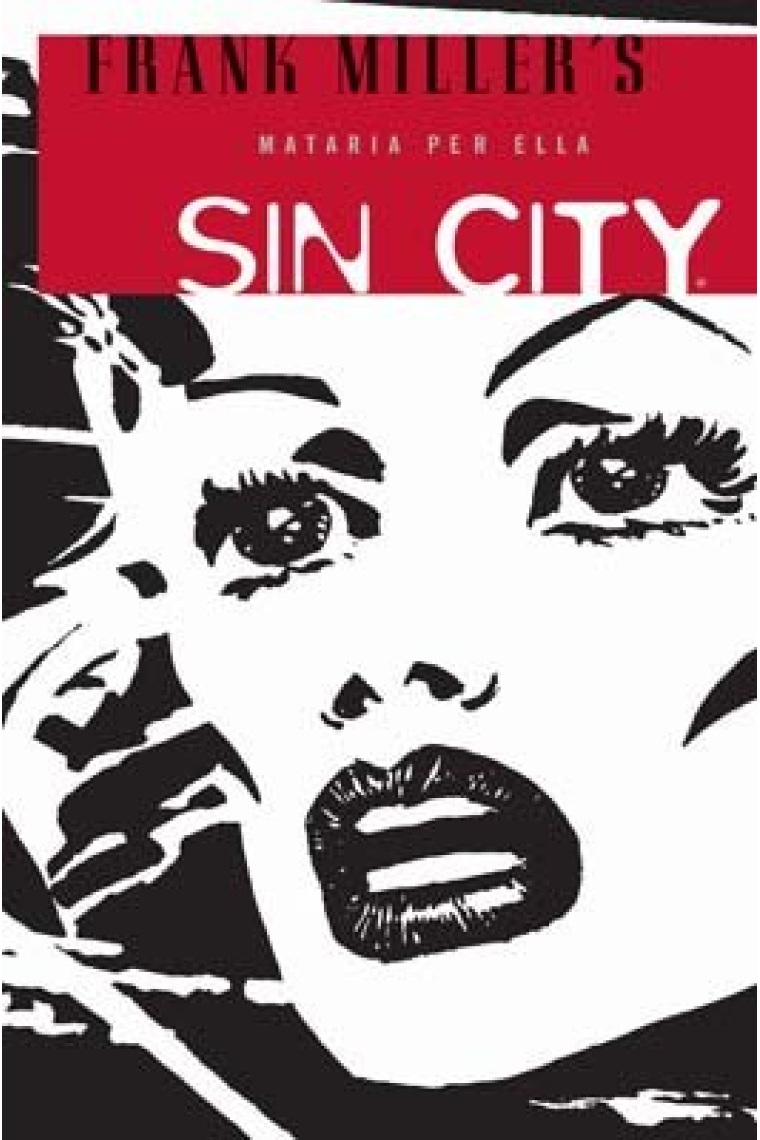 SIN CITY 02: MATARIA PER ELLA