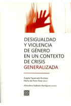 Desigualdad y violencia de género en un contexto de crisis generalizada