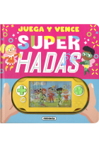 JUEGA Y VENCE. SUPER HADAS