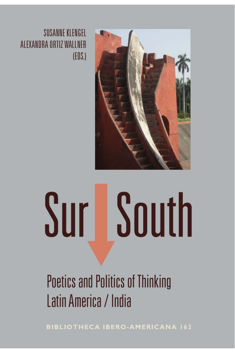 SUR & 8595; SOUTH : POETICS AND POLITICS OF THINKING LATIN AMERIC