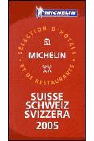 Hotels & Restaurants. Suisse-Schweiz-Svizzera 2005