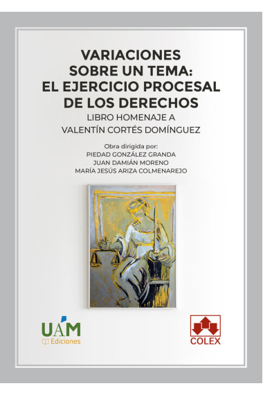 VARIACIONES SOBRE UN TEMA EL EJERCICIO PROCESAL DE LOS DERE