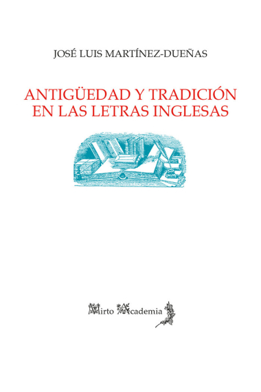 Antigüedad y tradición en las letras inglesas