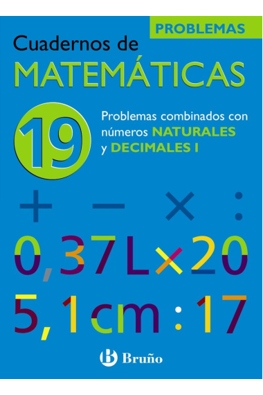 19 Problemas combinados con números naturales y decimales I