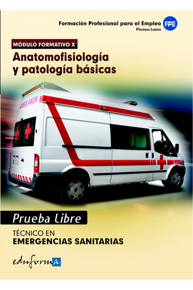 Pruebas libres para la obtención del título de técnico de emergencias sanitarias: anatomofisiología