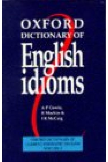 Oxford dictionary of English idioms