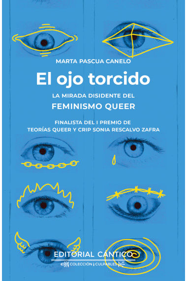 El ojo torcido. La mirada disidente del feminismo queer