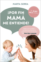 ¡Por fin mamá me entiende! (Bby Sign Academy)