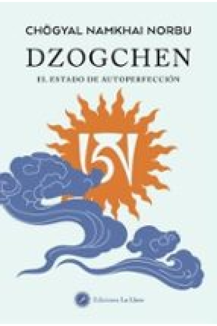 Dzogchen. El estado de autoperfección