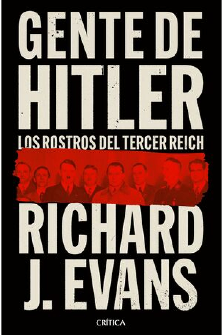 Gente de Hitler. Los rostros del Tercer Reich