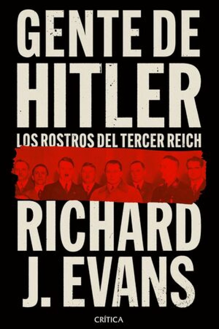 Gente de Hitler. Los rostros del Tercer Reich