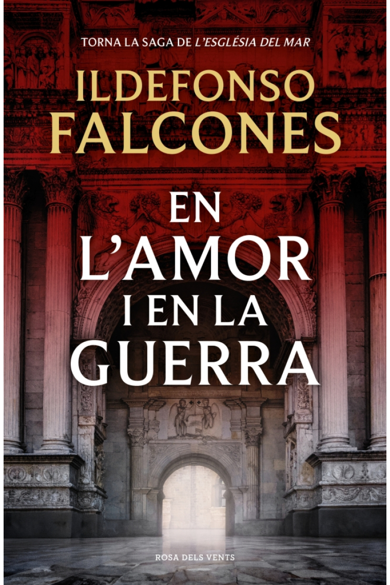 En l'amor i en la guerra (L'esglesia del mar 3)