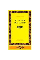 El acero de Madrid (Ed. Stefano Arata)