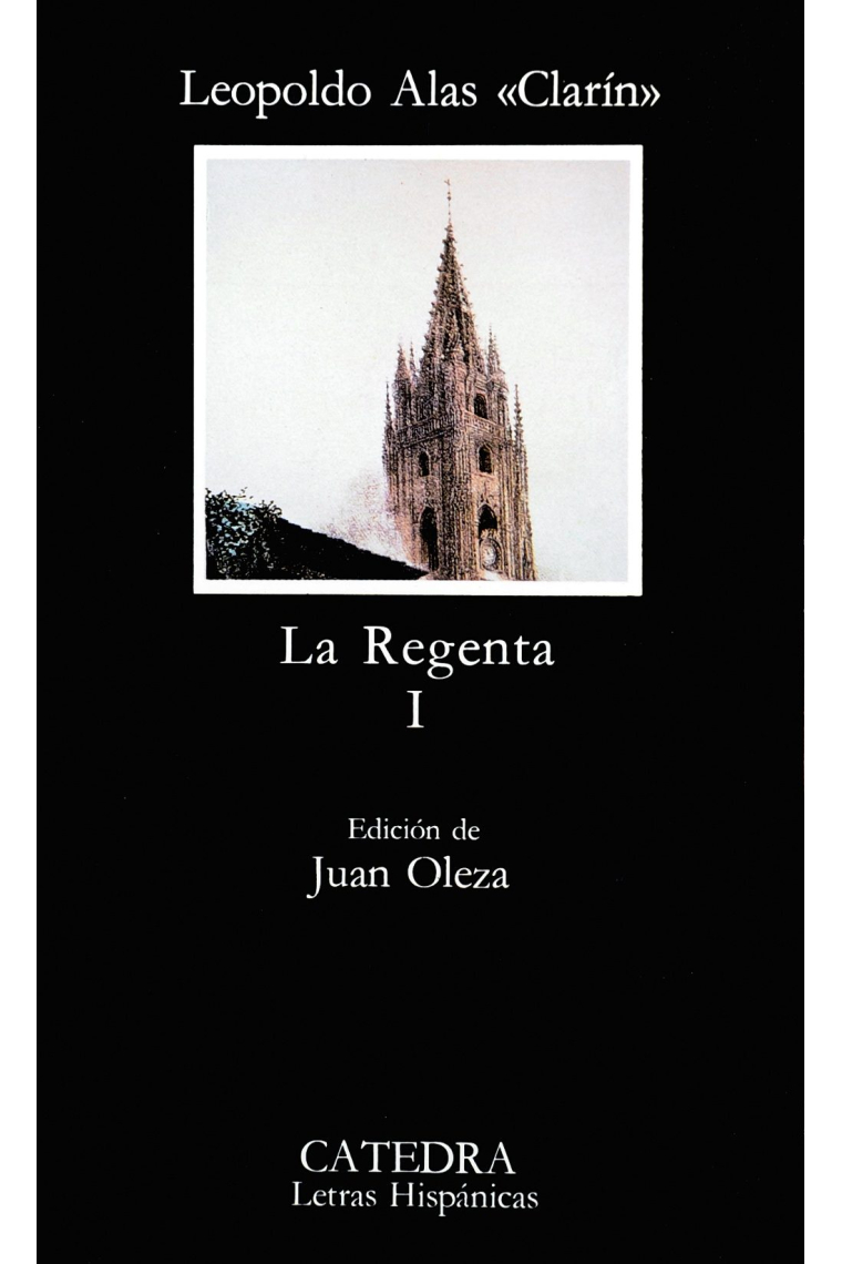 La Regenta, vol. I (Ed. Juan Oleza)