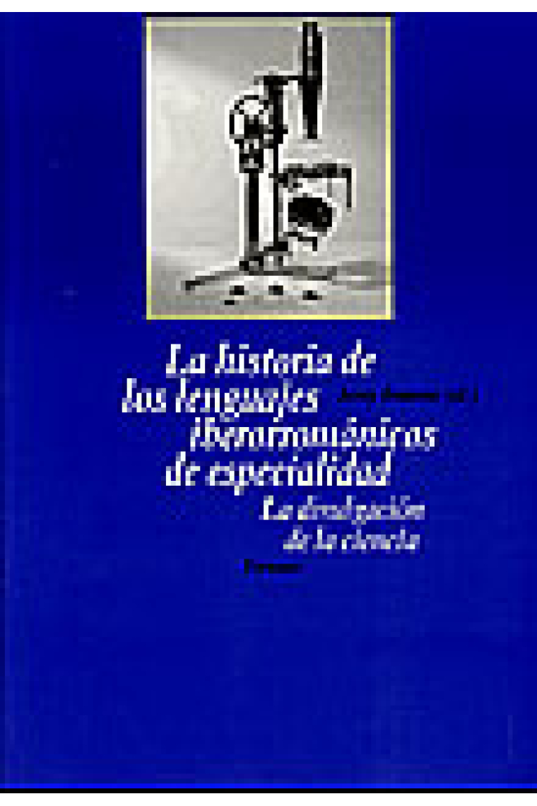 La historia de los lenguajes iberorrománicos de especialidad. La divulgación de la ciencia