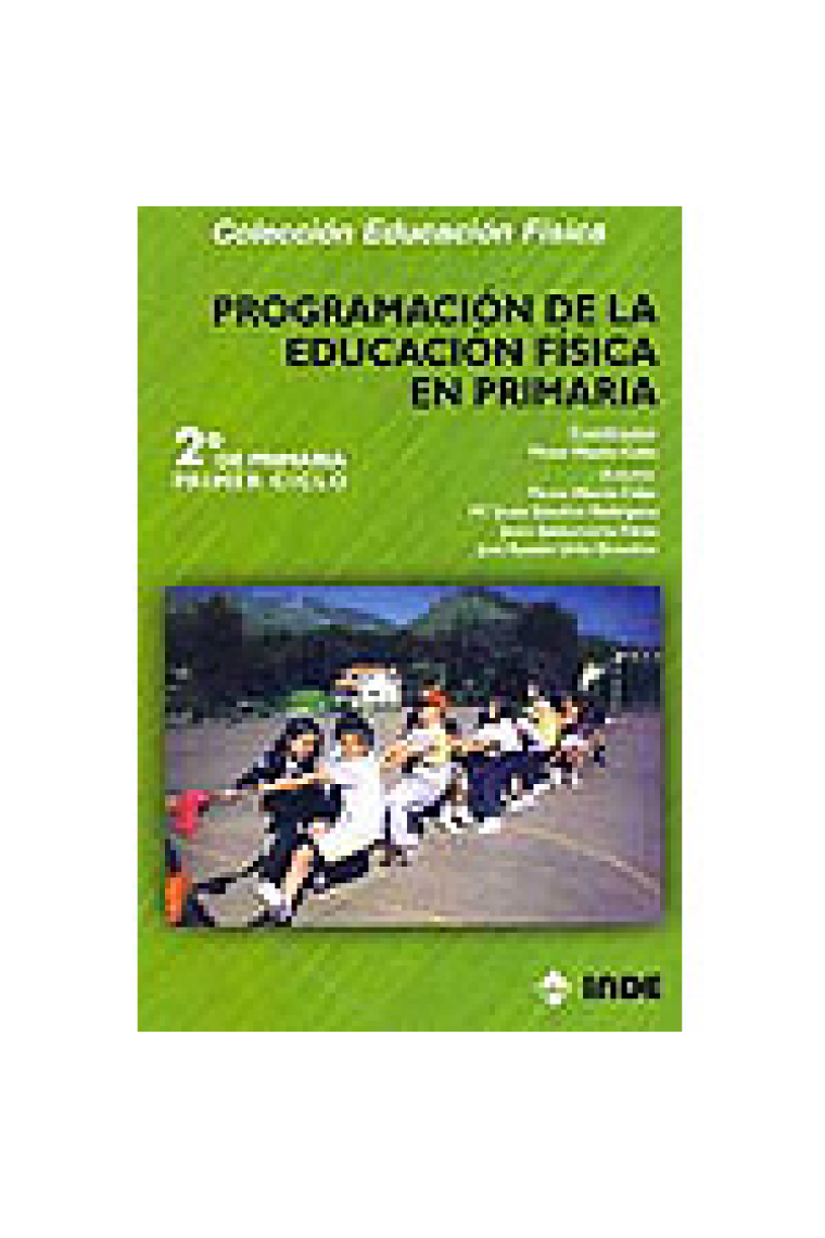 Programación de la educación física en primaria. 2º de Primaria Primer Ciclo