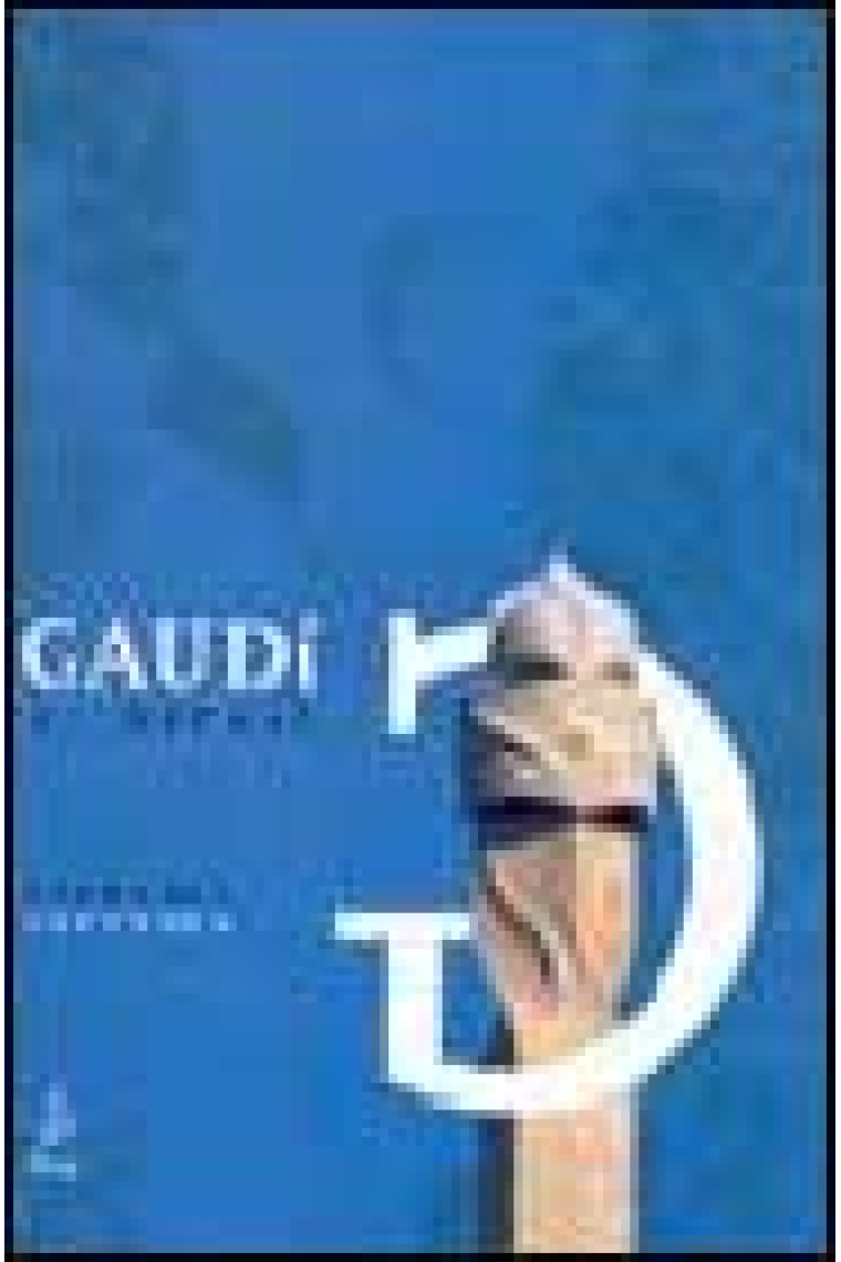 Gaudí al detall : el geni del modernisme català