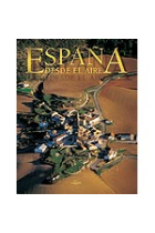 España desde el aire / Spain from the sky