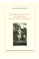 De amor y política : la tragedia neoclásica española