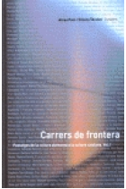 Carrers de frontera, Vol.1: passatges de la cultura alemanya a la cultura catalana