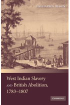 West indian slavery and british abolition, 1783-1807