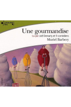 Une gourmandise (Audiolivre) 1CD Mp3