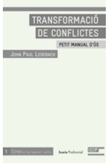 Transformació de conflictes. Petit manual d'ús