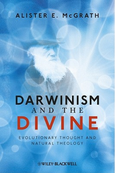 Darwinism and the divine: evolutionary thought and natural theology