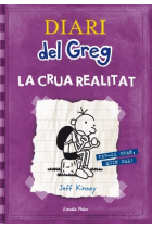 Diari del Greg 5. La crua realitat